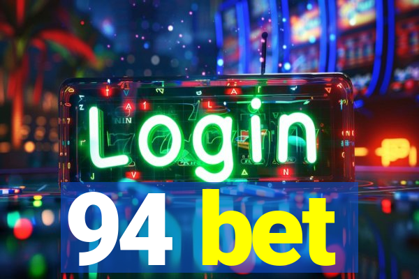 94 bet